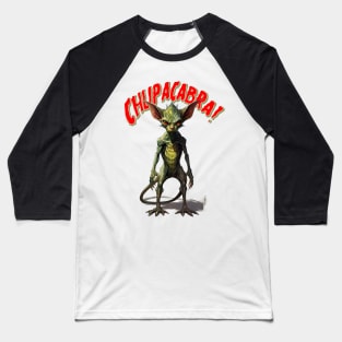 Chupacabra! Baseball T-Shirt